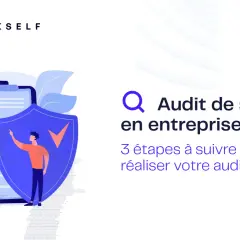 Illustration d'un homme pointant un bouclier bleu, symbolisant l'audit de sécurité en entreprise. Il y a une liste de contrôle et une mallette.