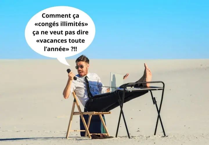 Un homme en costume, les pieds sur un bureau dans le désert, s'exclame au téléphone : "Comment ça «congés illimités» ça ne veut pas dire «vacances toute l'année» ?!!" #idcc1285