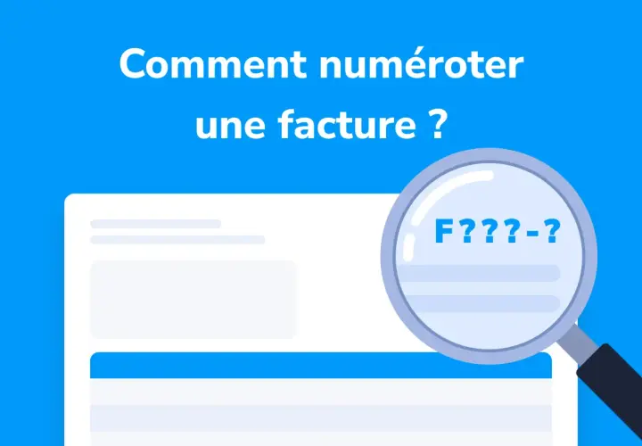 Une loupe examine un document, interrogeant la numérotation des factures. Le texte indique "Comment numéroter une facture ?".