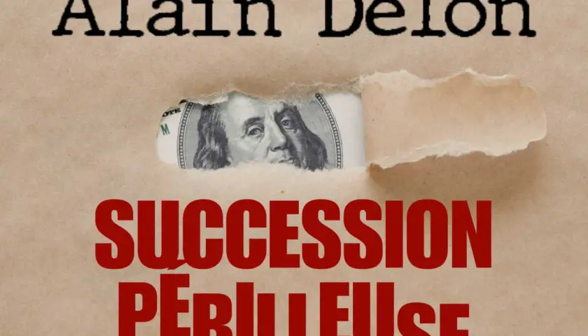 Alain Delon, un billet de 100 dollars à travers un papier déchiré, et le texte "Succession périlleuse".