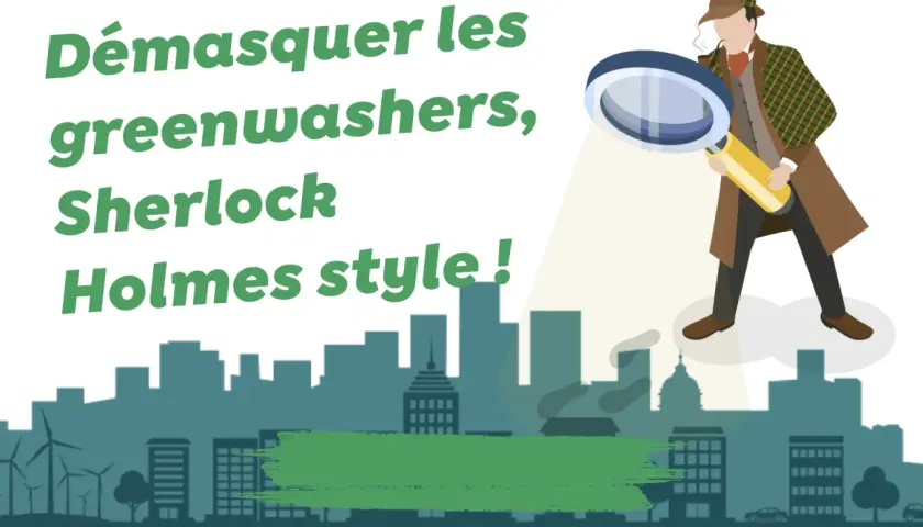 Démasquez les greenwashers, style Sherlock Holmes ! Un détective examine une ville avec une loupe, révélant les fausses promesses écologiques.