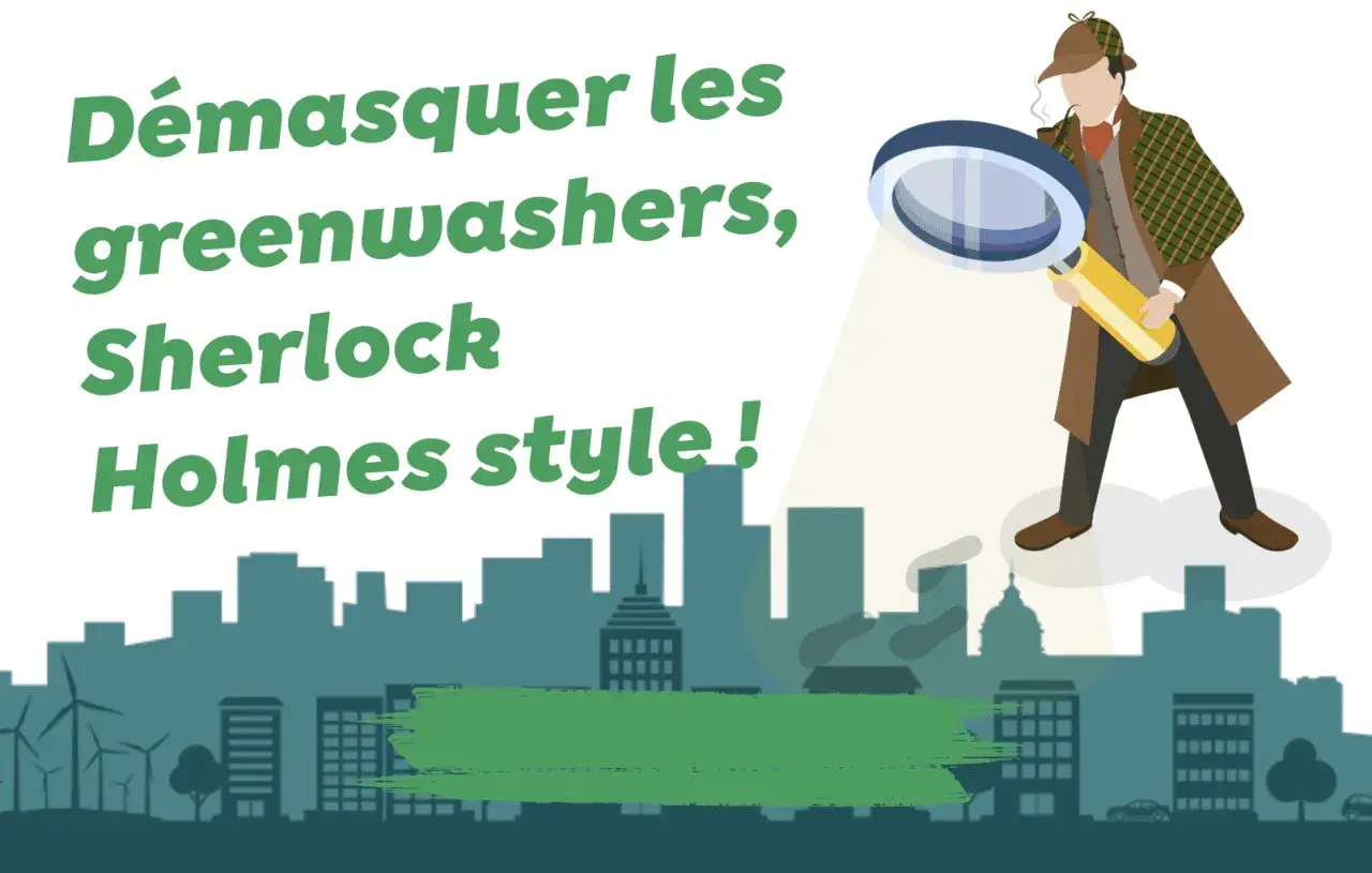 Démasquez les greenwashers, style Sherlock Holmes ! Un détective examine une ville avec une loupe, révélant les fausses promesses écologiques.